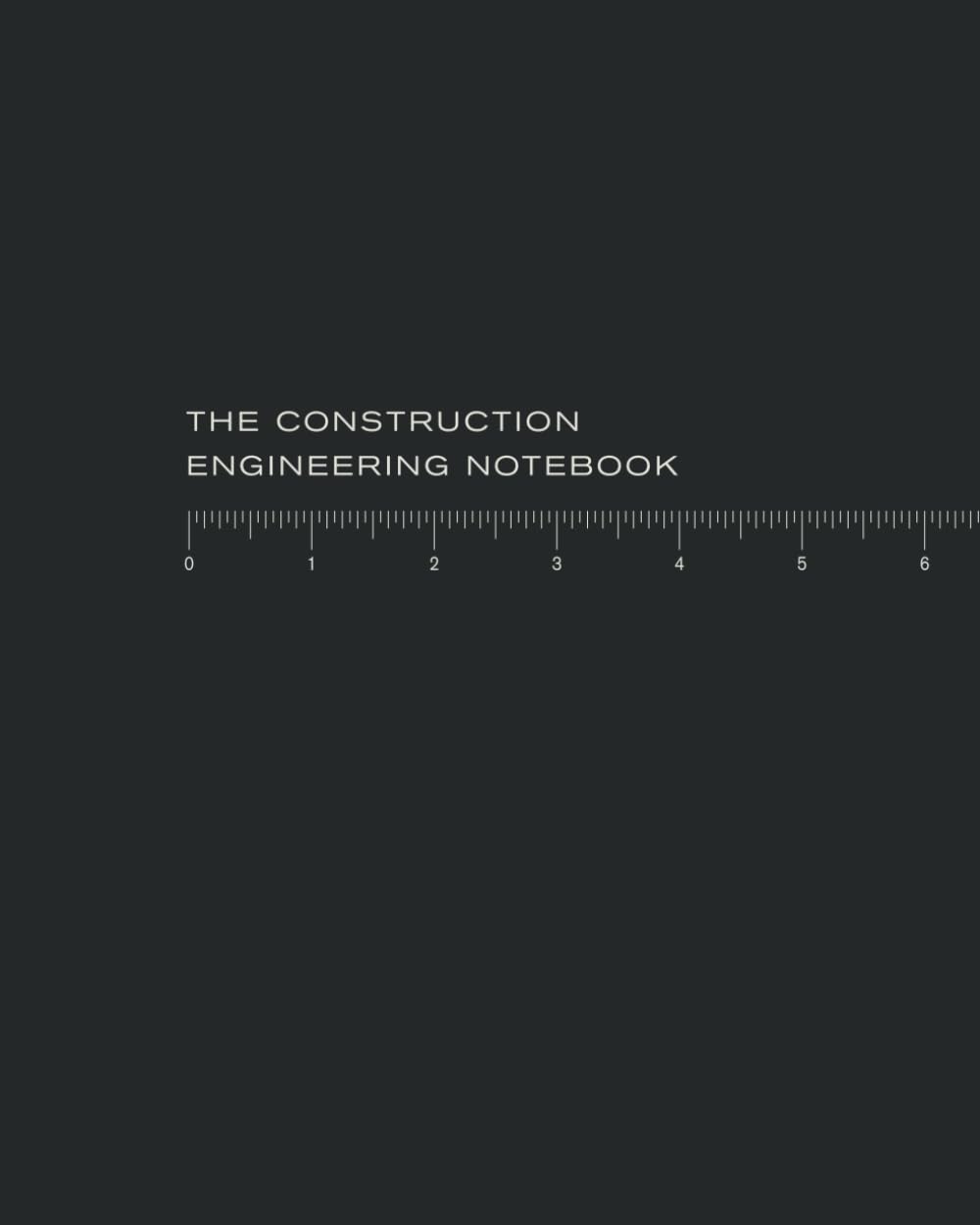 The Construction Engineering Notebook: Project Management Tracking | Daily Pages for Notes, Meetings, Drawings | Black | Graph Paper Quad Ruled (4x4 Grid) | Monthly Calendars | Quarterly | Undated