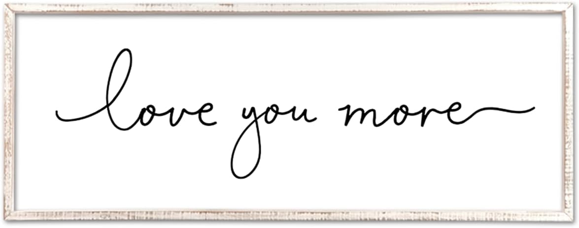 Love You More Sign Wall Decor Art 40"X15" Master Bedroom Guest Room Above Over Bed for Home Couple Rustic Large Wood Framed Wall Hanging (White)