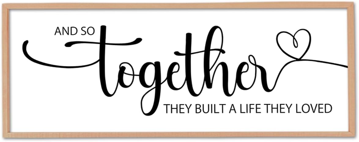 And So Together They Built A Life They Loved Sign Wall Decor 40"X15" Bedroom Above Over Bed Large Wood Framed Love Quotes for Couple Wall Hanging Art (Wood)