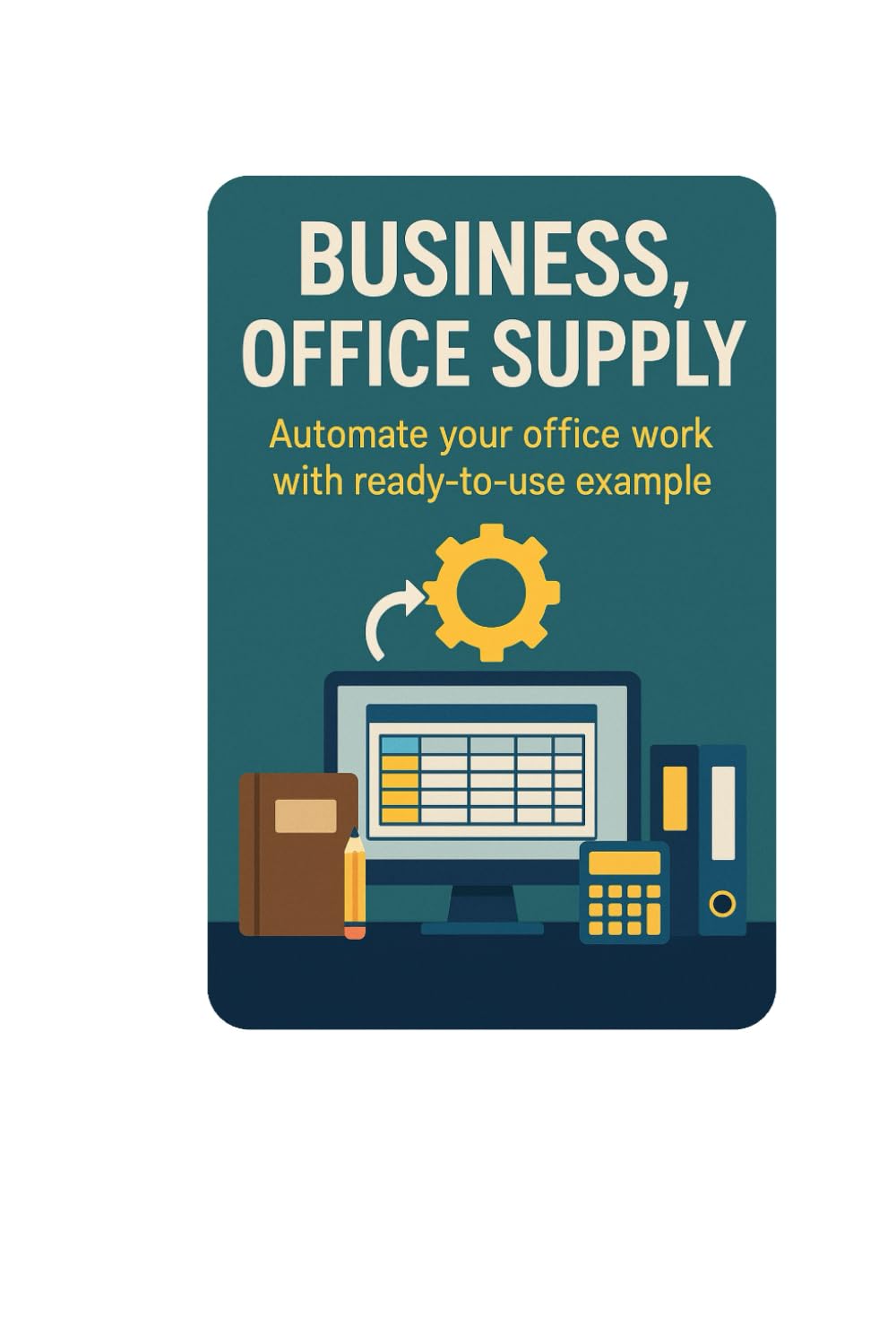 Business, Office Supply: Automate your office work with ready-to-use example