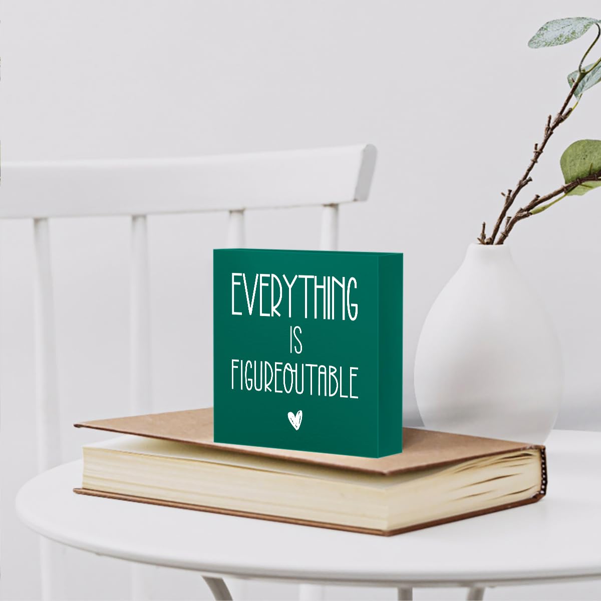 Everything Is Figureoutable Sign Decorative Home Office Desk Decor Inspiration Gift Square Desk Decor Decorations for Tabletop Bookshelf Library 5 x 5 Inches (Green)