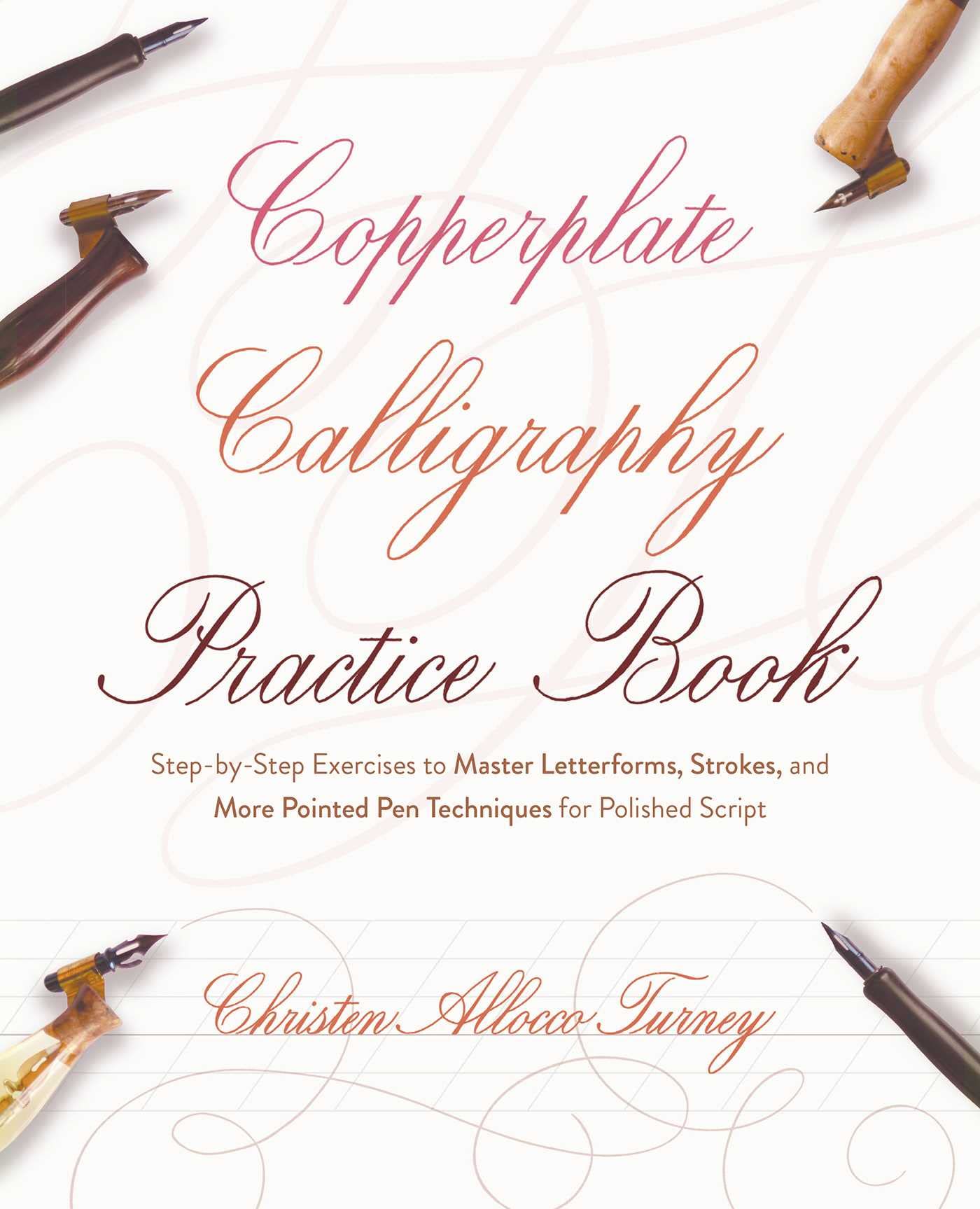 Copperplate Calligraphy Practice Book (Hand-Lettering & Calligraphy Practice)