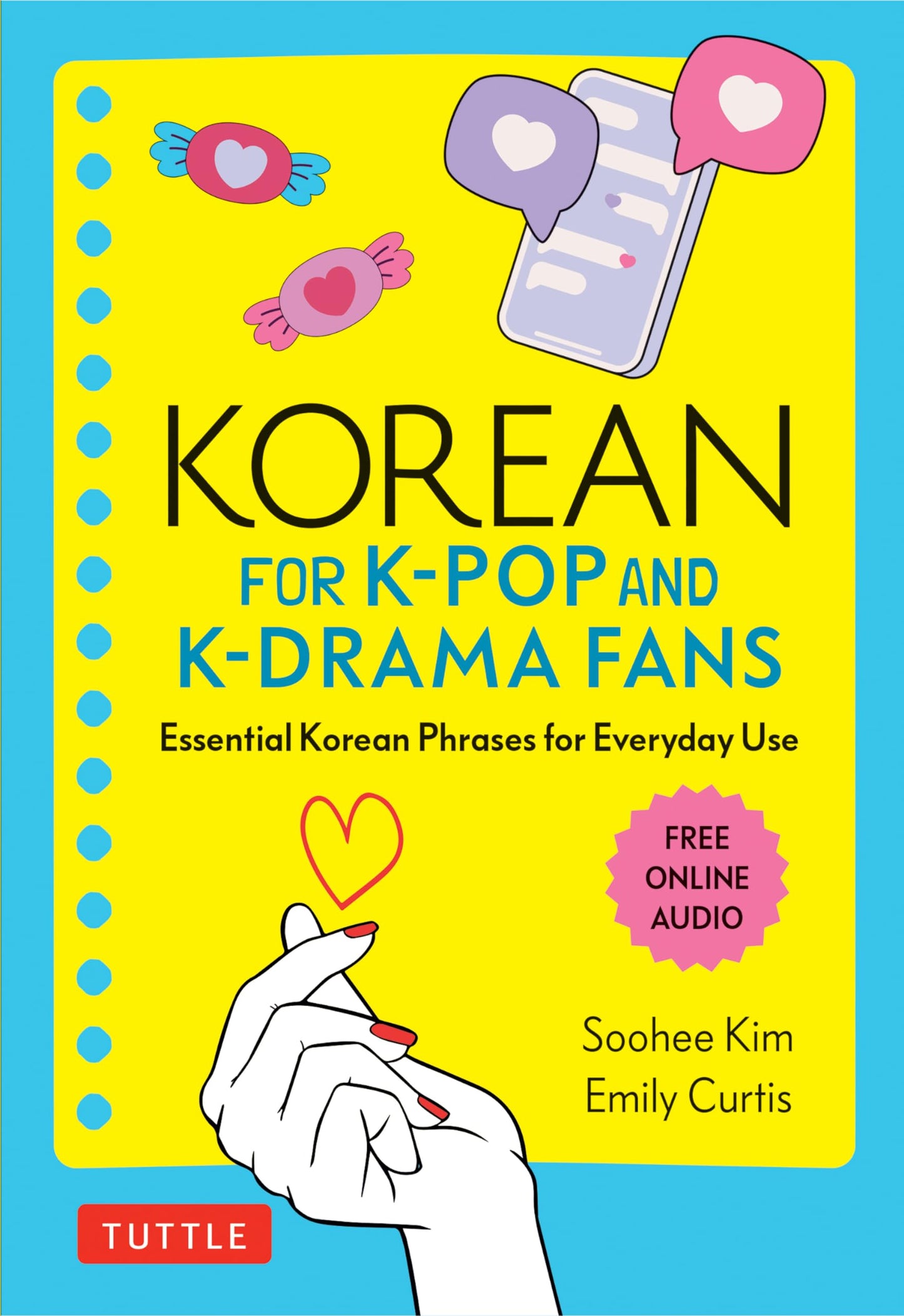 Korean for K-Pop and K-Drama Fans: Essential Korean Phrases for Everyday Use (Free Online Audio)