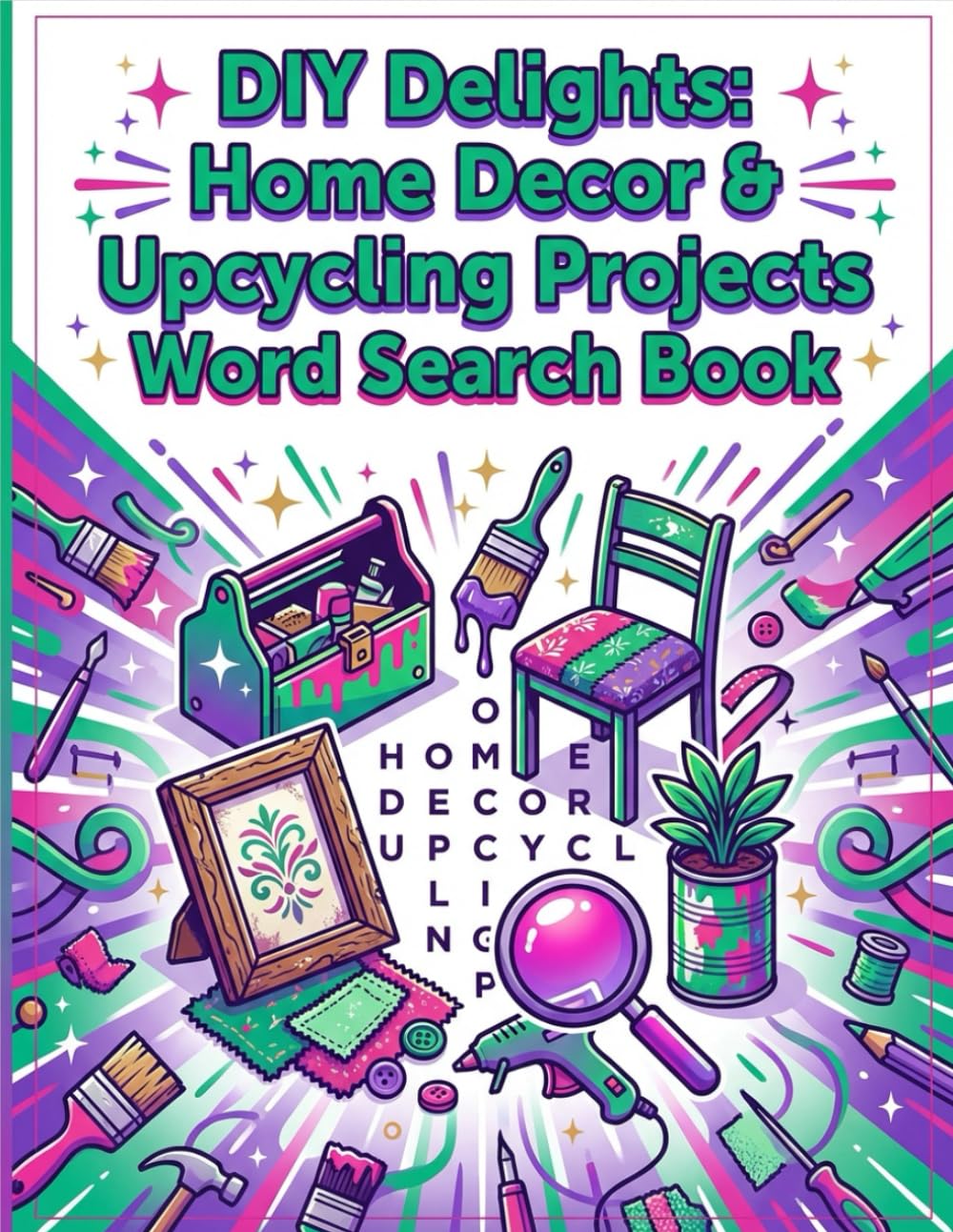 DIY Delights: Home Decor & Upcycling Projects