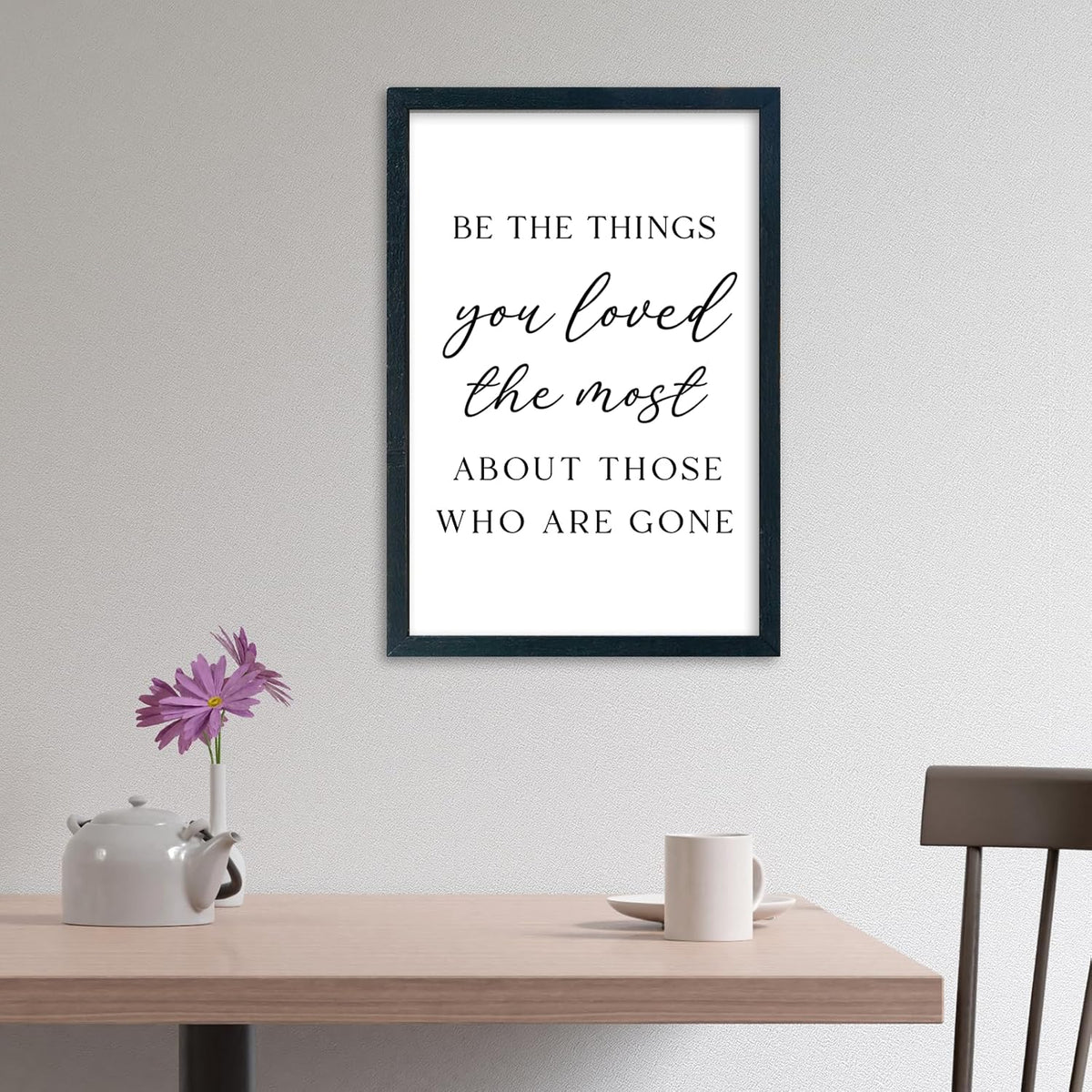 LuZhiQiang Be The Things You Loved The Most Sign Wall Decor 16"×11" About Those Who Are Gone Wood Framed Hanging Art (Black)