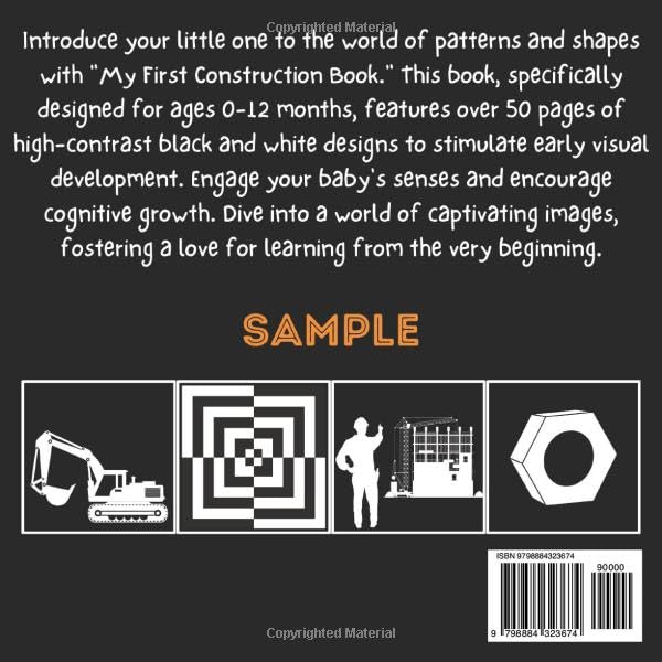 High Contrast Baby's First Construction Adventure: 50+ Pages of Tools, Sites, and Heavy Equipment - Black and White Book for 0-12 Months - Stimulating ... for Brain Development in Your Little One