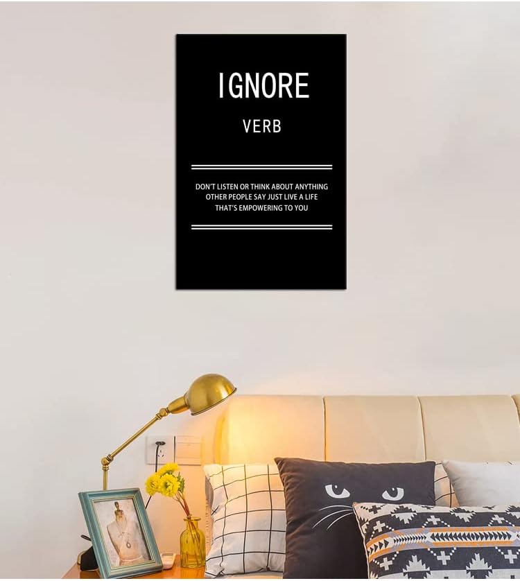 WYJZDZQ8 Ignore Verb Inspirational Canvas Wall Art for Office Motivational Poster Picture Painting Modern Inspiring Positive Artwork for Home Living Room Bedroom Decor Ready to Hang [12''W x 18''H]