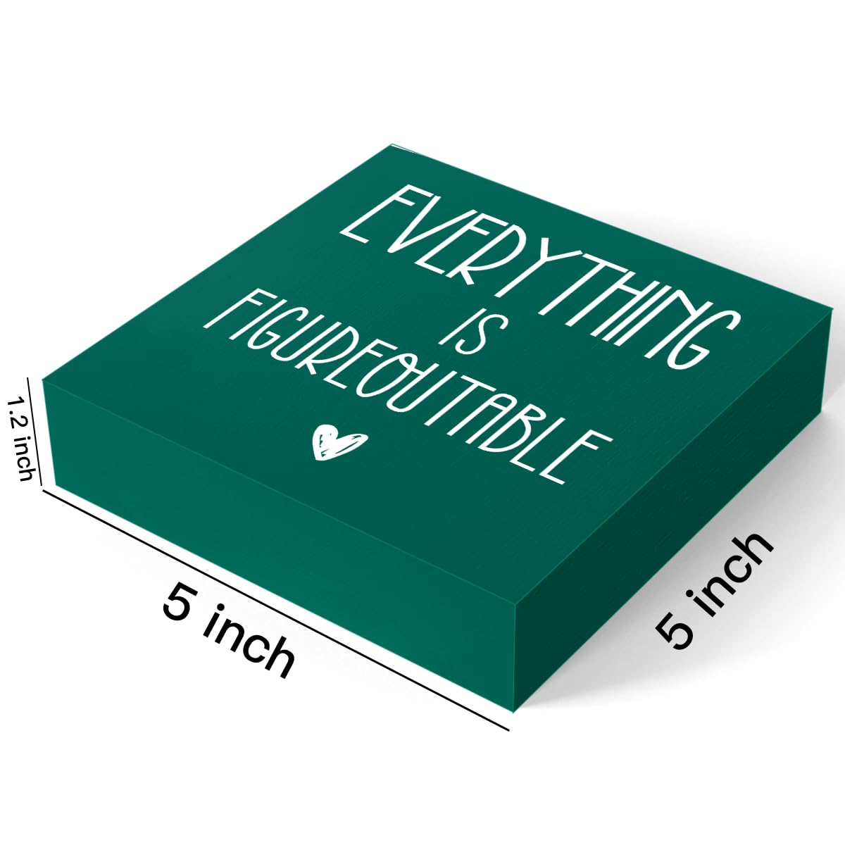 Everything Is Figureoutable Sign Decorative Home Office Desk Decor Inspiration Gift Square Desk Decor Decorations for Tabletop Bookshelf Library 5 x 5 Inches (Green)