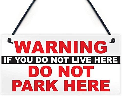 WEIMEILD Warning If You Do Not Live Here Do Not Park Here Polite Notice Residents Parking Wood Sign -Humor Might Sense Warning Your Plaques Sign 12x6inches(hjd163)