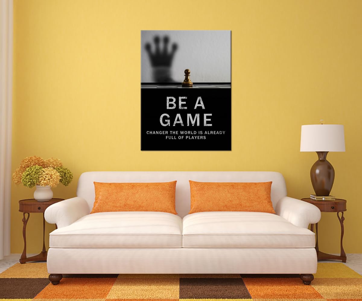 International Chess Inspirational Wall Art Be A Game Changer The World Is Already Full Of Players Motivational Poster Canvas Painting Prints for Home Decor Framed Artwork [30''W x 40''H]