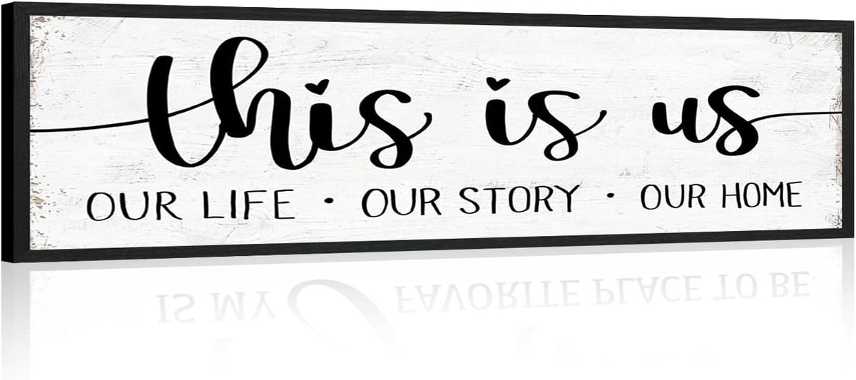 This is Us Sign Wall Decor: Family Wall Signs Rustic Farmhouse Living Room Country House Hanging Framed Wall Plaques,This is Us Our Life Our Story Our Home Quotes Wall Decor 12" x 40"