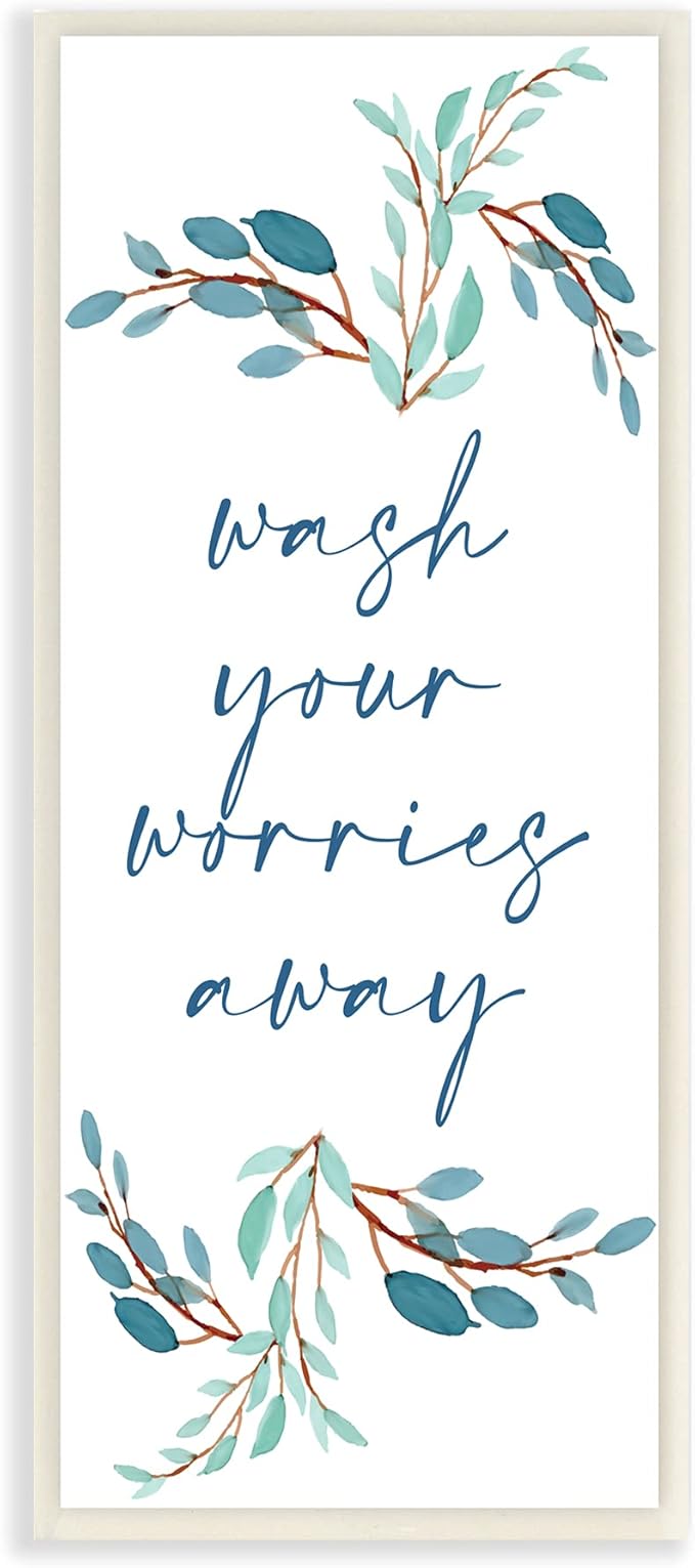 Stupell Industries Wash Your Worries Away Bathroom Phrase Blue Plants