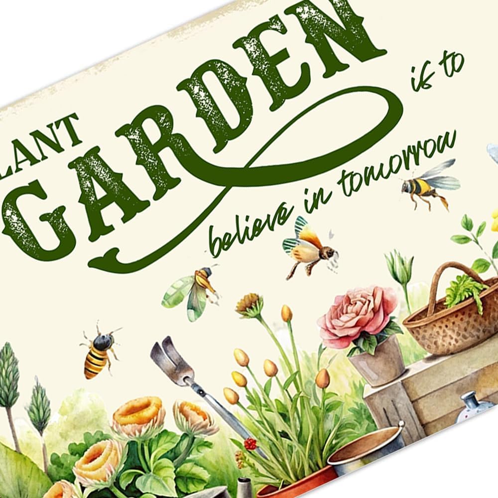 Vintage Garden Metal Sign Funny Gardening Decor Outside Yard Sign Gifts For Women Plant Lover To Plant A Garden Is To Believe In Tomorrow Signs For Home Gardeners Country Rustic Garage Farmhouse Fence Wall Decorations 8x12 Inch