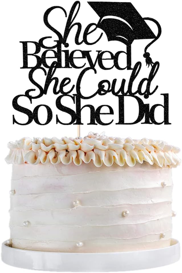 She Believed She Could Graduation Cake Topper