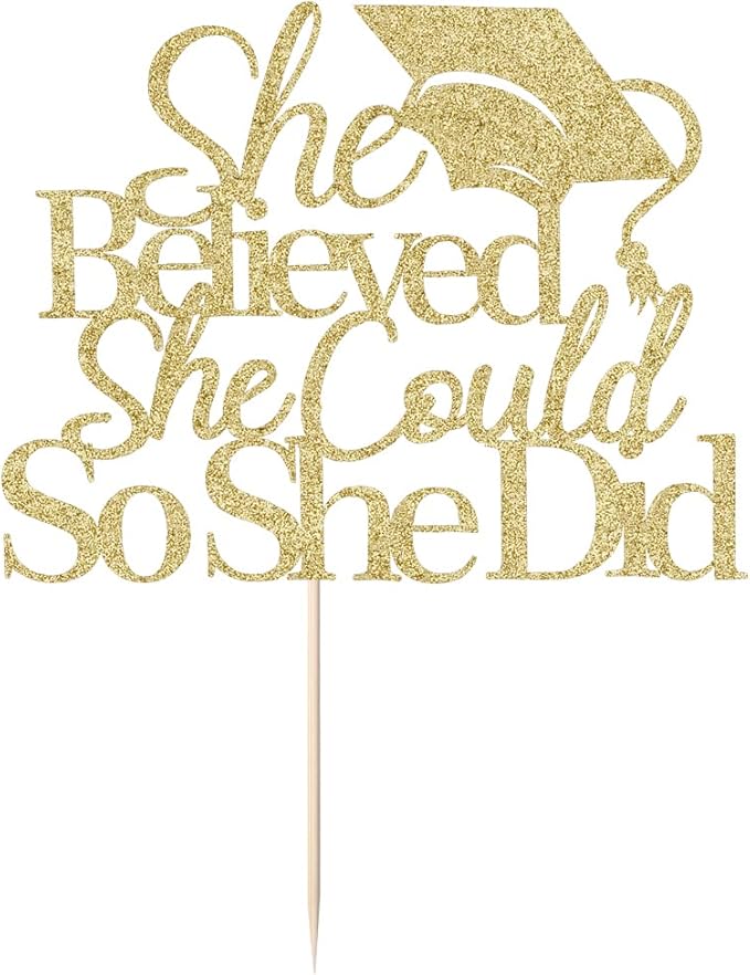 Gold She Believed She Could Graduation Cake Topper