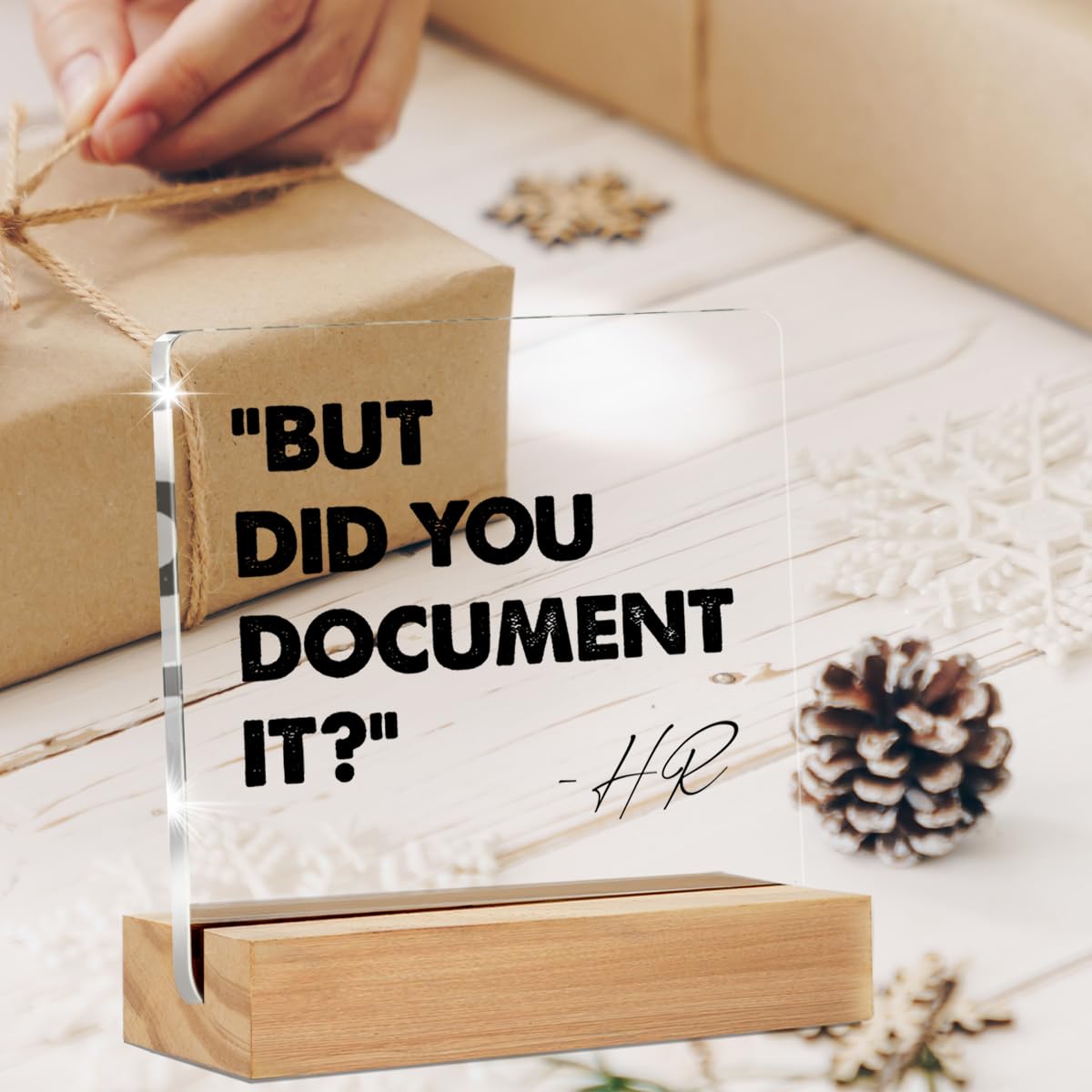 Funny Desk Office Decor- Funny HR Desk Sign - HR Office Gifts Desk Decor for Office Cubicle - But Did You Document It Clear Desk Decorative Sign Office Cubicle Desk Decor (4 x 4 Inches)