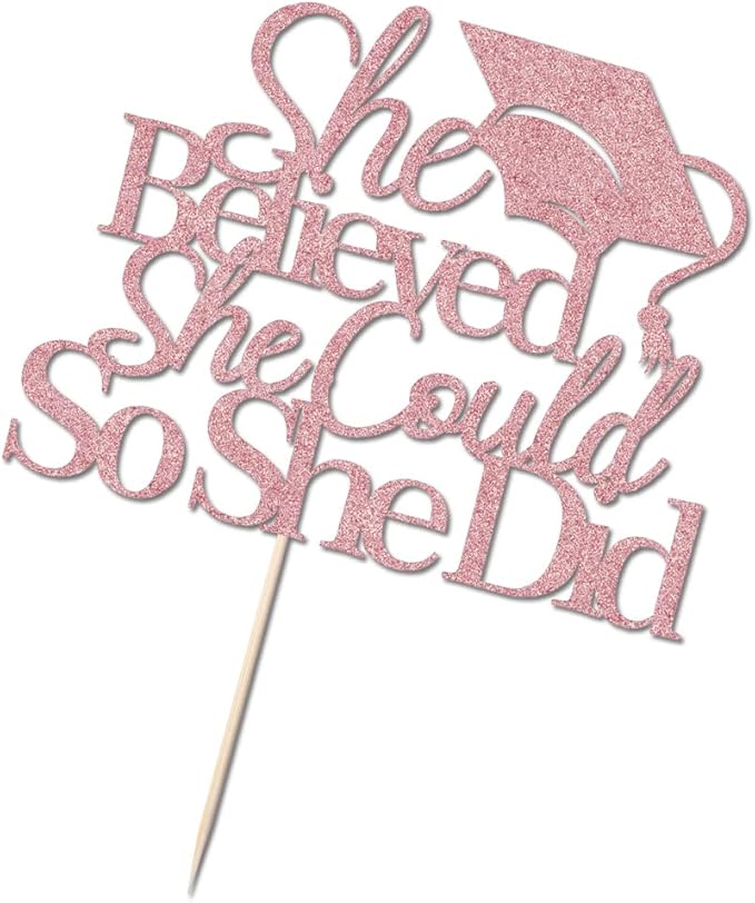 2026 She Believed She Could Graduation Cake Topper