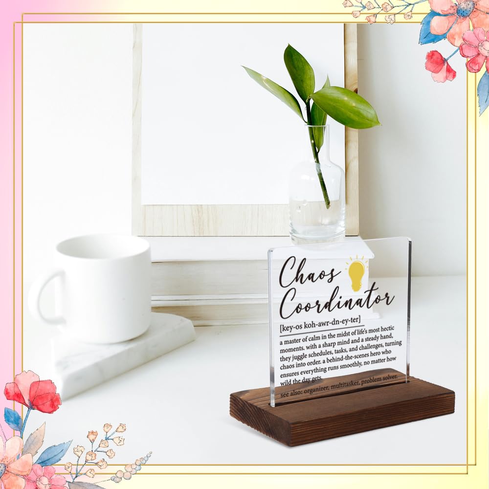Chaos Coordinator Appreciation Gift, Inspirational Definition Plaque for Organizers and Multitaskers, Funny Office or Home Desk Gift, 4x4 Inch Acrylic Sign,XXD142