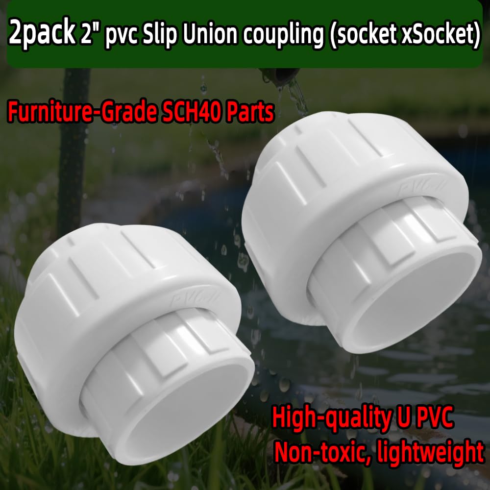 2pcs 2" PVC Union Coupling Pipe Fitting,(Socket x Socket) Schedule 40,Plumbing Fitting with EPDM O-Ring, White,Quick-Connect Slip Union Adapter Couplings for Farm Irrigation, Garden Watering.