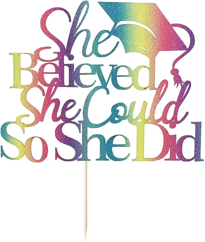 Chroma She Believed She Could Graduation Cake Topper