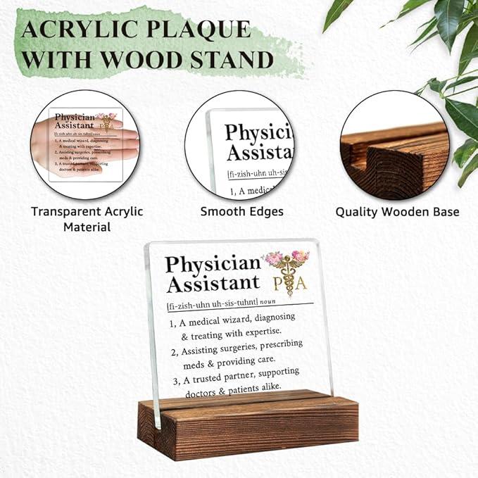 Physician Assistant Definition Acrylic Sign with Wood Stand, Physician Assistant Gifts for Women Men, Appreciation Thank You Gifts for PA Medical Physician, Future PA Week Present