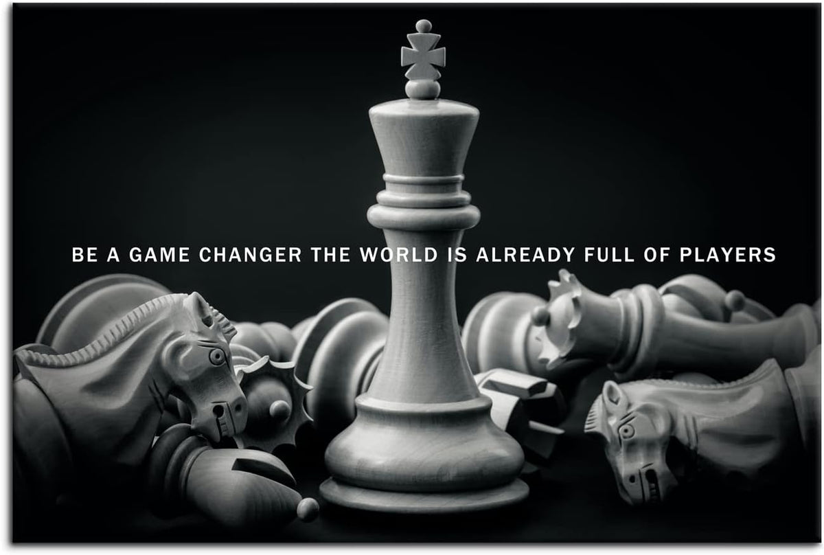 Be A Game Changer The World Is Already Full Of Players Motivational Wall Art International Chess Inspirational Poster Canvas Painting Prints Wall Pictures for Home Decor Framed Artwork [24''W x 36''H]