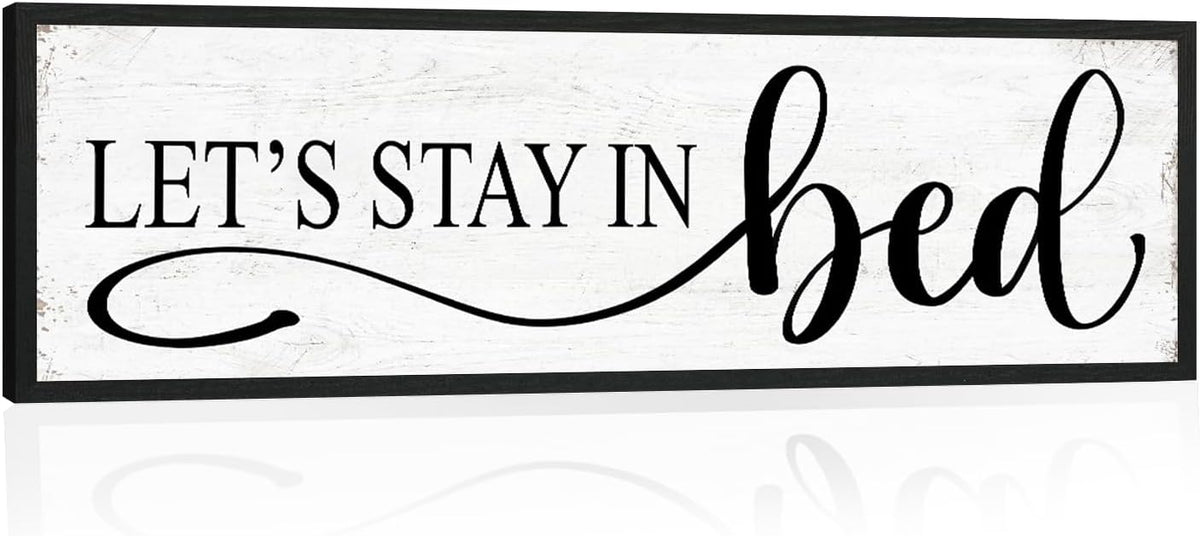 Let's Stay in Bed Wall Decor: Family Bedroom Signs Wall Decor Above Bed Framed Modern Farmhouse Rustic Wall Signs Hanging Plaques Master Bedroom Aesthetic Minimalist Wall Art 12" x 40"