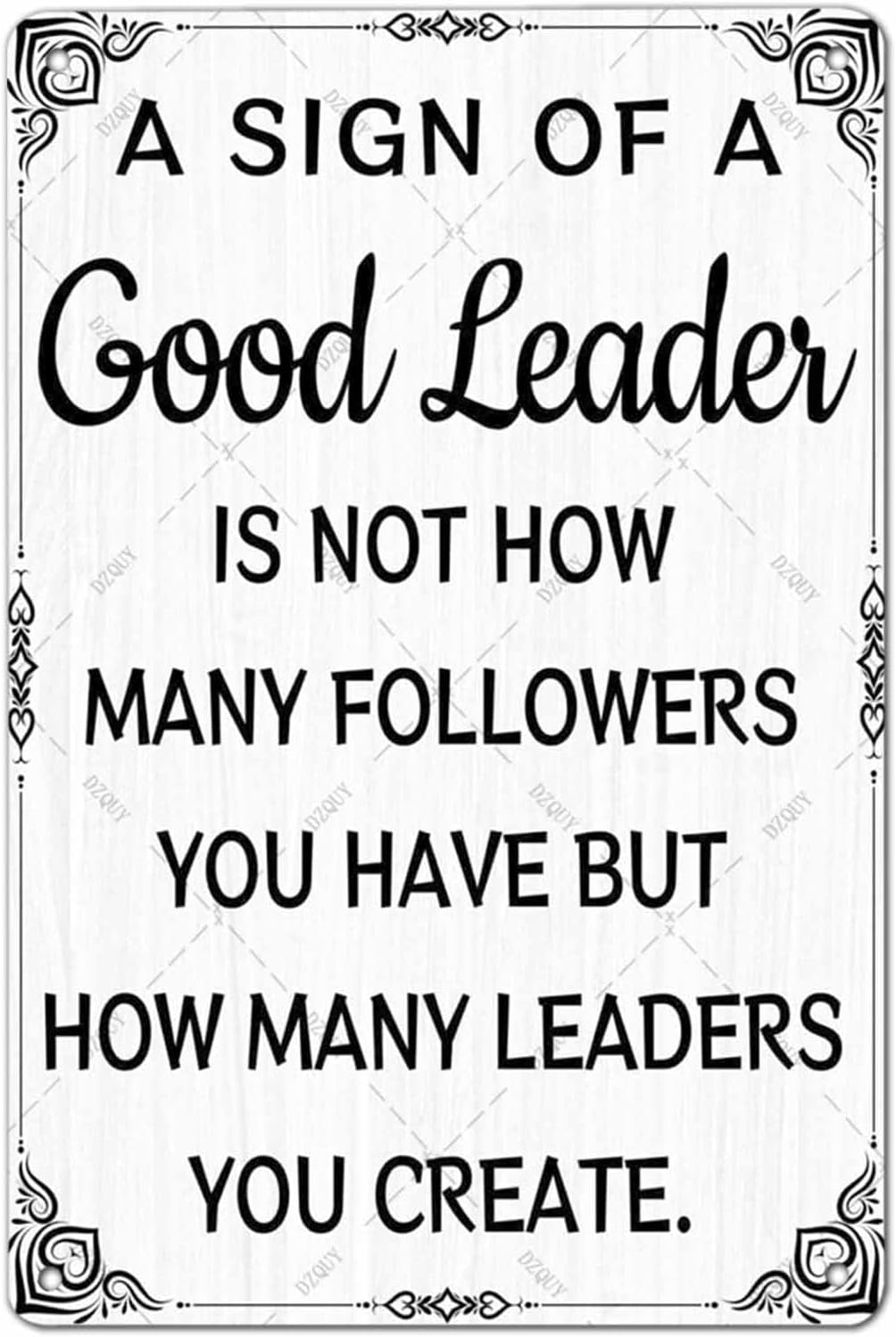 DZQUY Good Leader Metal Sign –12x8 Inches Inspirational Wall Art with Vintage Retro Design, Motivational Office & Home Decor for Living Room, Bedroom
