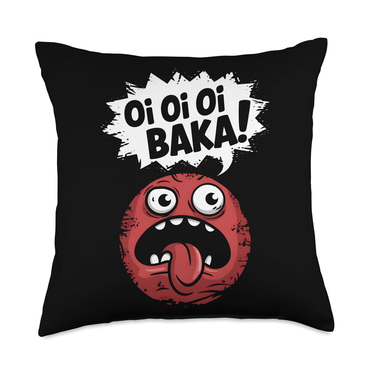 Funny Oi Oi Oi Baka Sarcastic Meme Throw Pillow