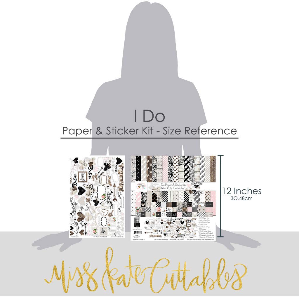 Paper & Sticker Kit - I Do - Wedding - 20 Double-Sided 12x12 Papers with 39 Designs & 1 8X12 Sticker Sheet - Scrapbooking Card Making Crafting - by Miss Kate Cuttables