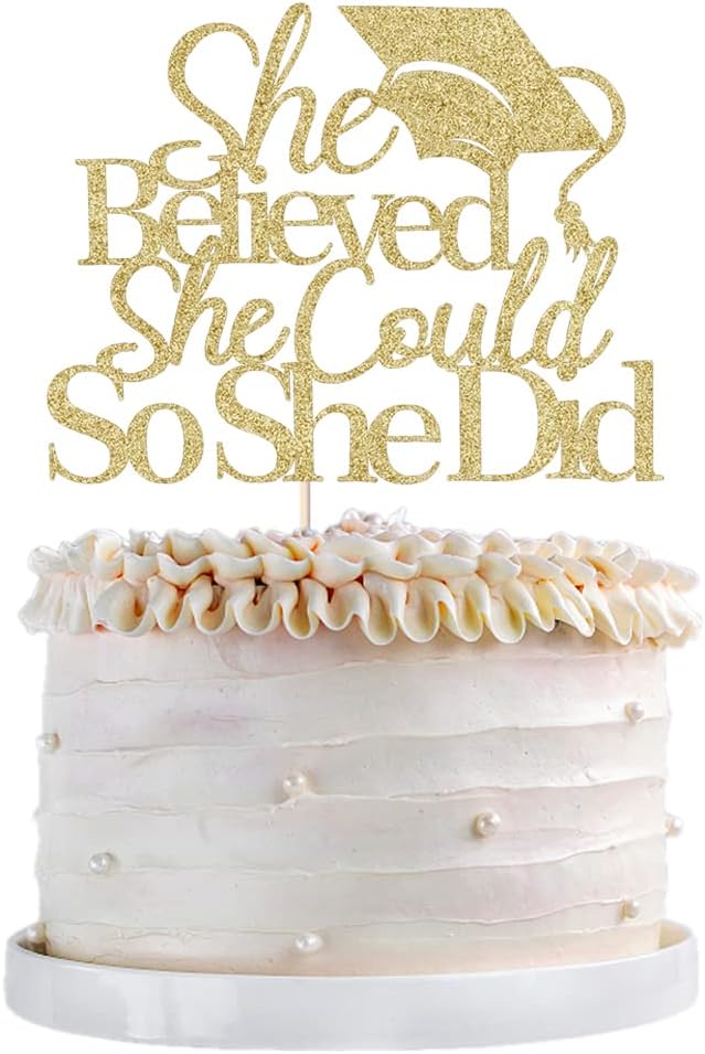 Gold She Believed She Could Graduation Cake Topper