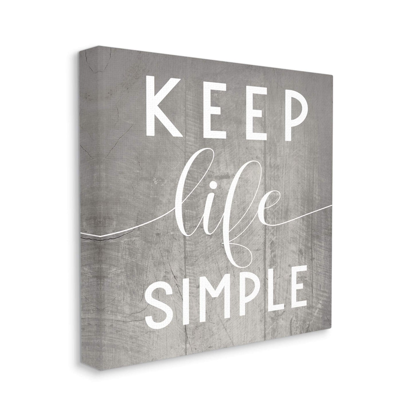 Stupell Industries Keep Life Simple Phrase Grey Plank Pattern