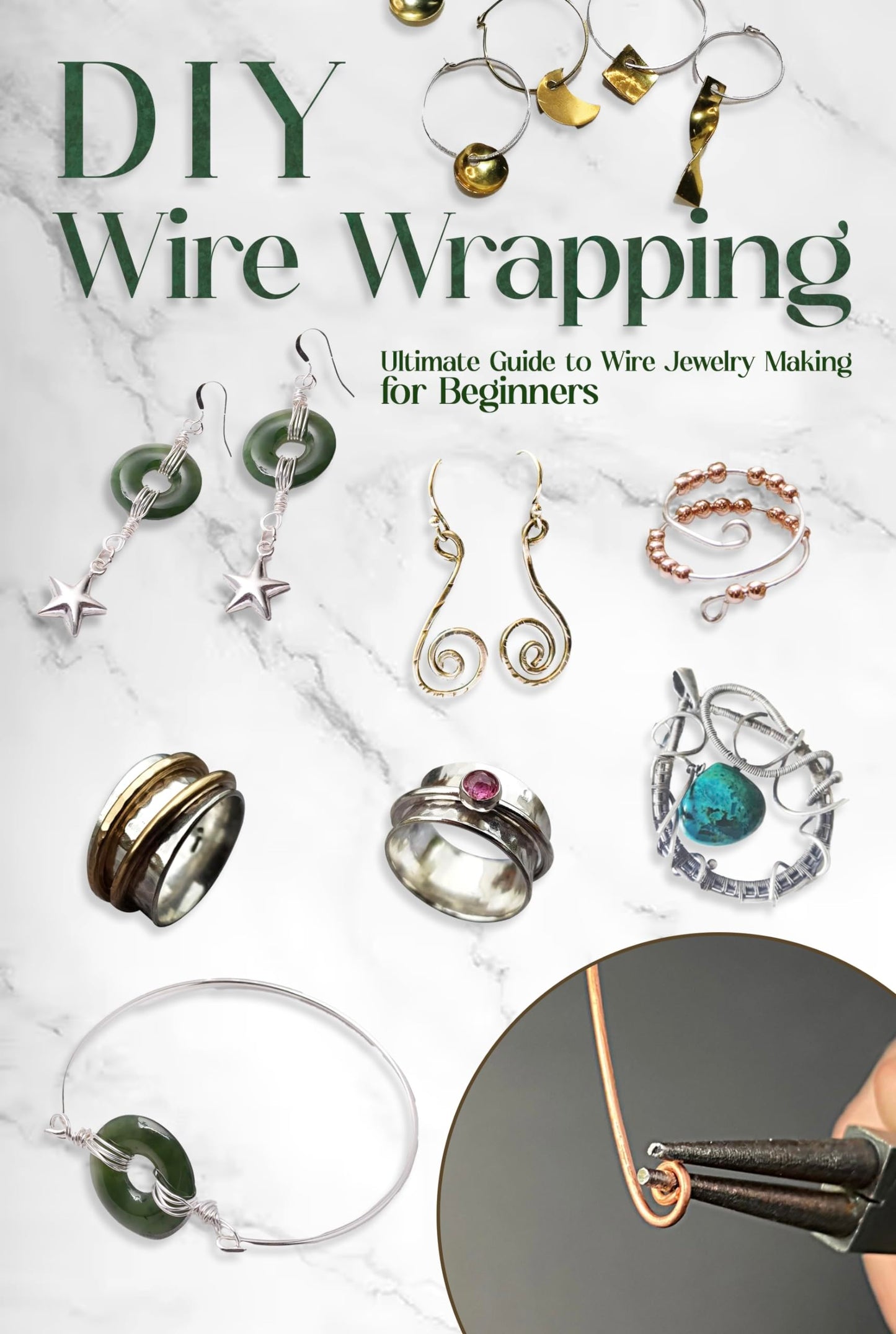 DIY Wire Wrapping: Ultimate Guide to Wire Jewelry Making for Beginners: DIY Jewelry Wire Wrapping Tutorials