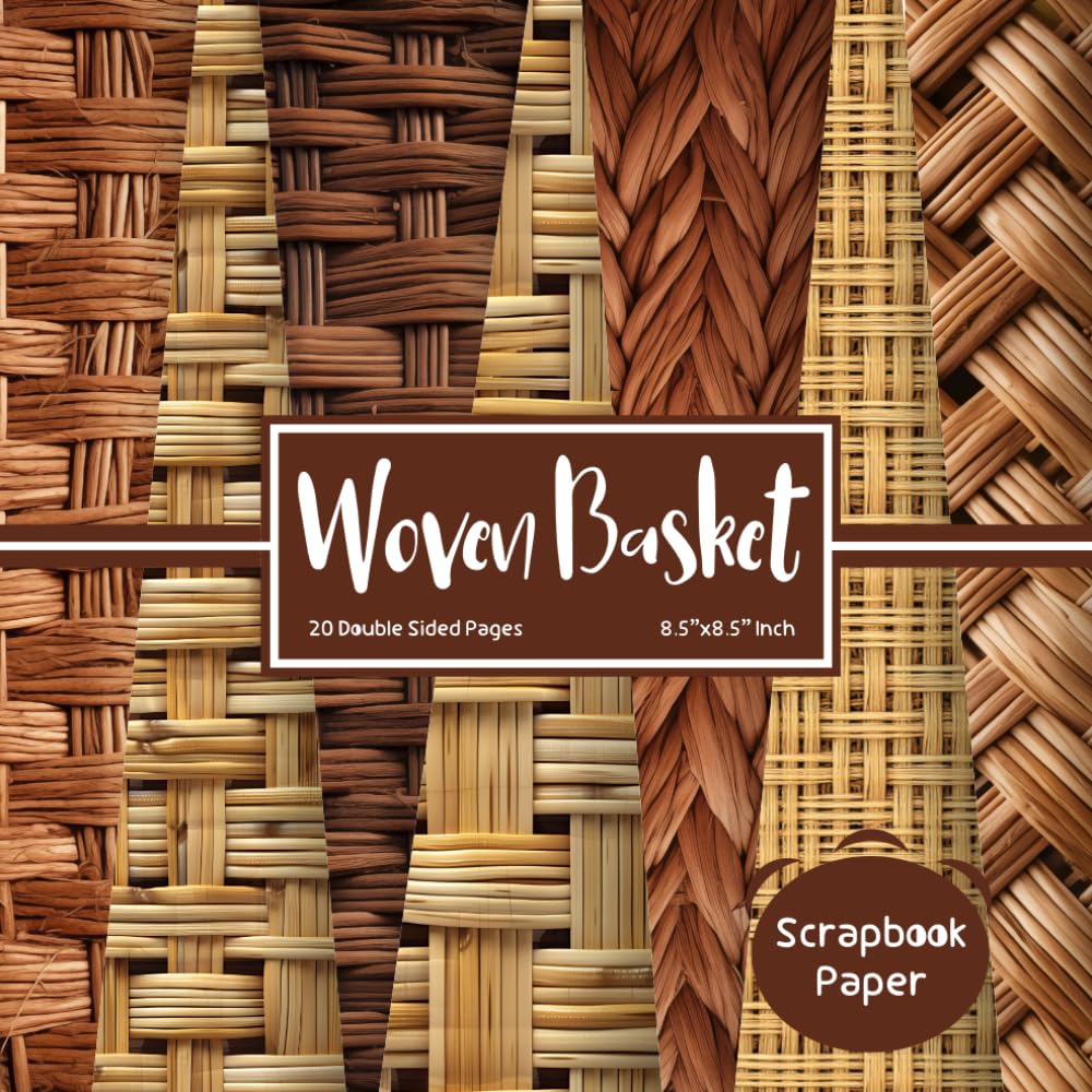 Woven Basket Scrapbook Paper: Double Sided Craft Paper for Gift Wrapping, Great For Craft Projects, Scrapbooking Paper, DIY Junk Journaling and Card ... (Basket Weave Pattern) Paper Size 8.5" x 8.5"