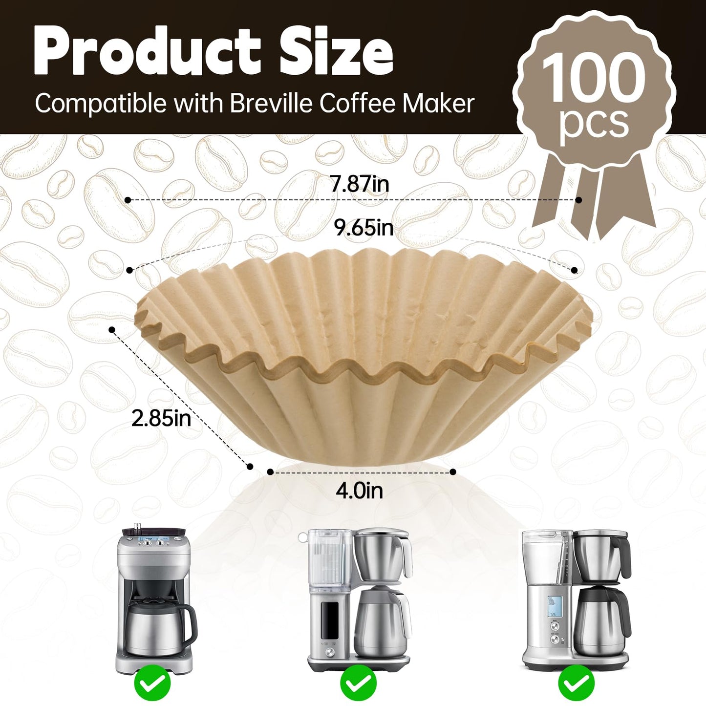 100 PCS Coffee Filters Compatible with Breville, Extra Large Basket Coffee Filters, Unbleached Disposable Paper, Smooth Brew Extraction, Will Not Tear or Clog, Ideal for Home Brewing