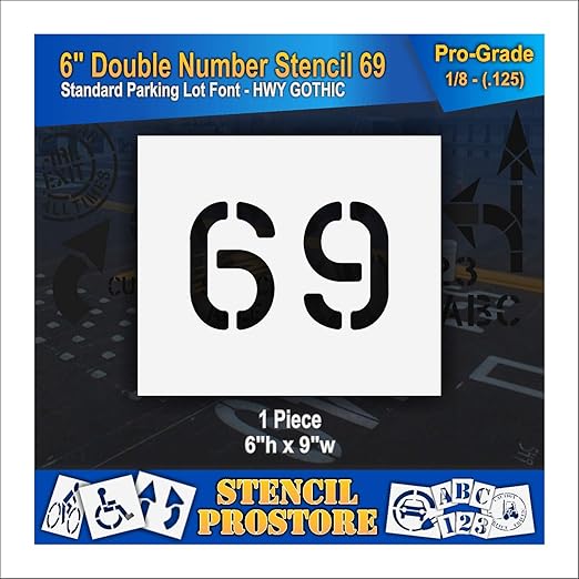Pavement, Curb, and WheelStop Stencils - 6 inch Double Number Stencil - (69) - 6" x 9" x 1/8" (128 mil) - Pro-Grade