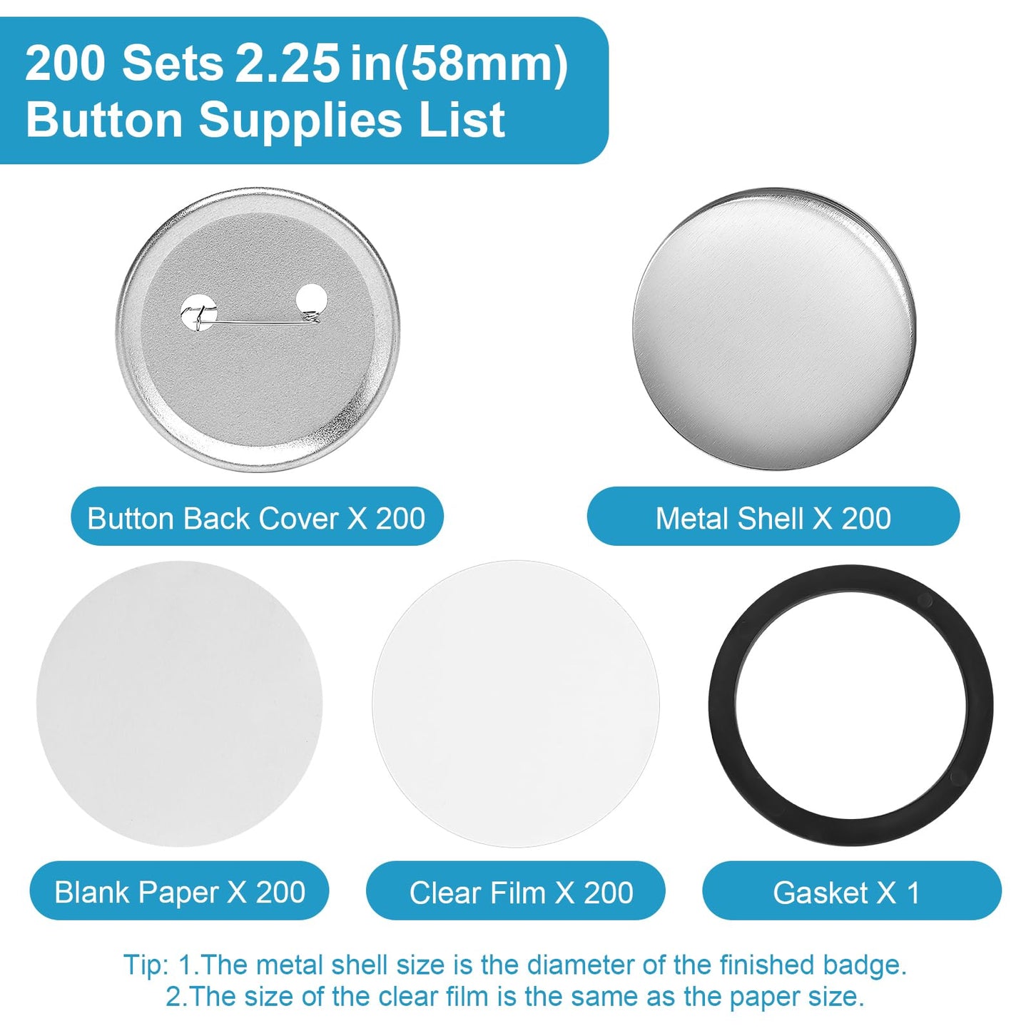 200 Sets 2.25 Inch Button Maker Supplies, 58mm Round Badge Parts with Metal Covers, Plastic Pin Backs, Clear Film & Blank Paper, Perfect for Button Maker Machine & Badge Press