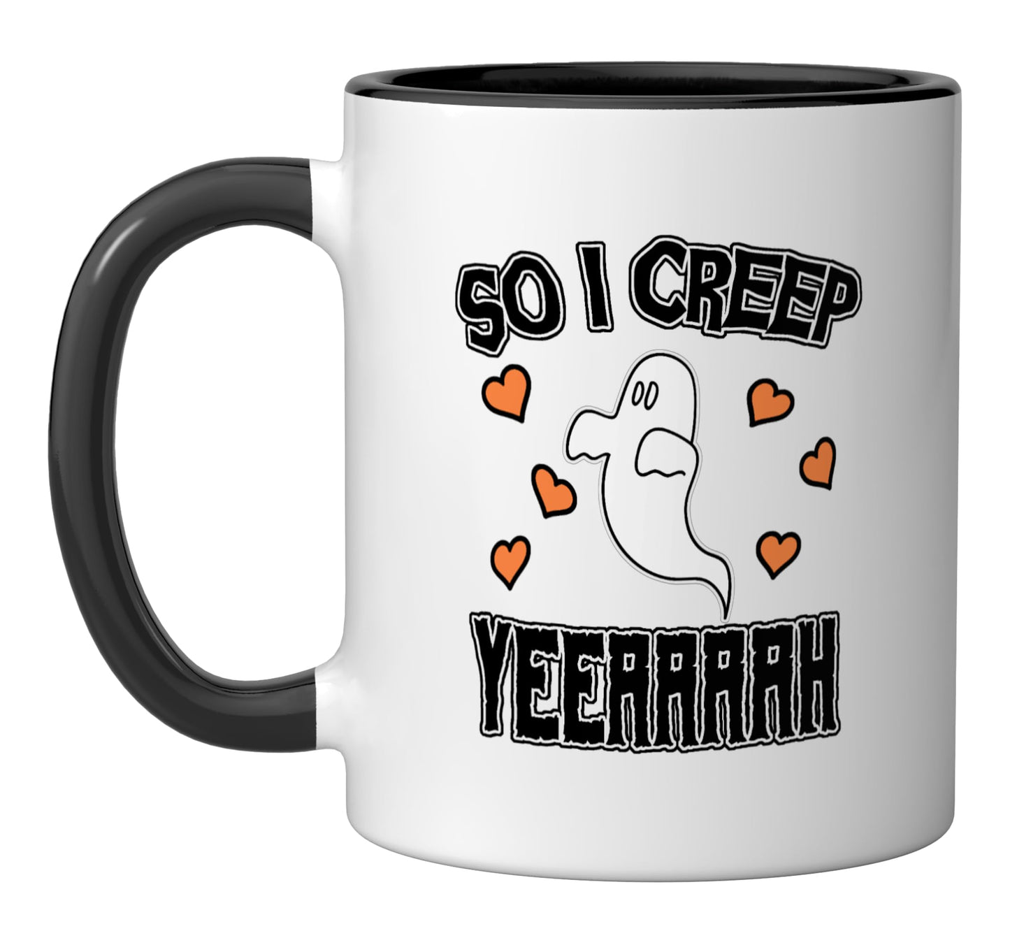 Funny So I Creep Ghost Halloween Sarcastic Spooky Art Ceramic Mug, Black/White
