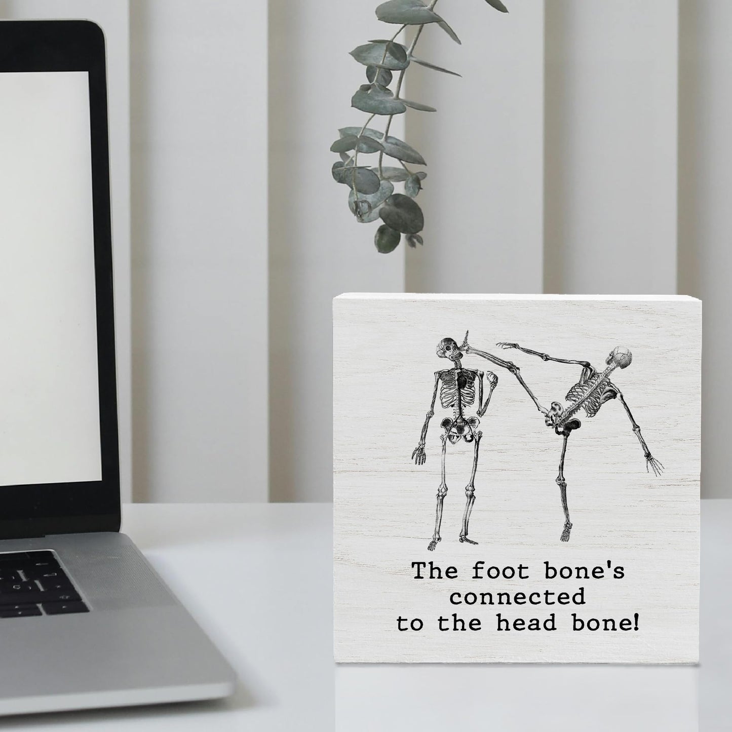 Funny Doctor Gift, Surgeon the Foot Bone's Connected to the Head Bone Doctor's Day Plaque Box Sign Desk Decorations for Office Desk Shelf Table Decor 5X5 Inches E04