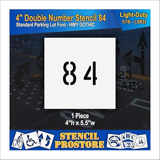 Pavement, Curb, and WheelStop Stencils - 4 inch Double Number Stencil - (84) - 4" x 5.5" x 1/16" (63 mil) - Light-Duty