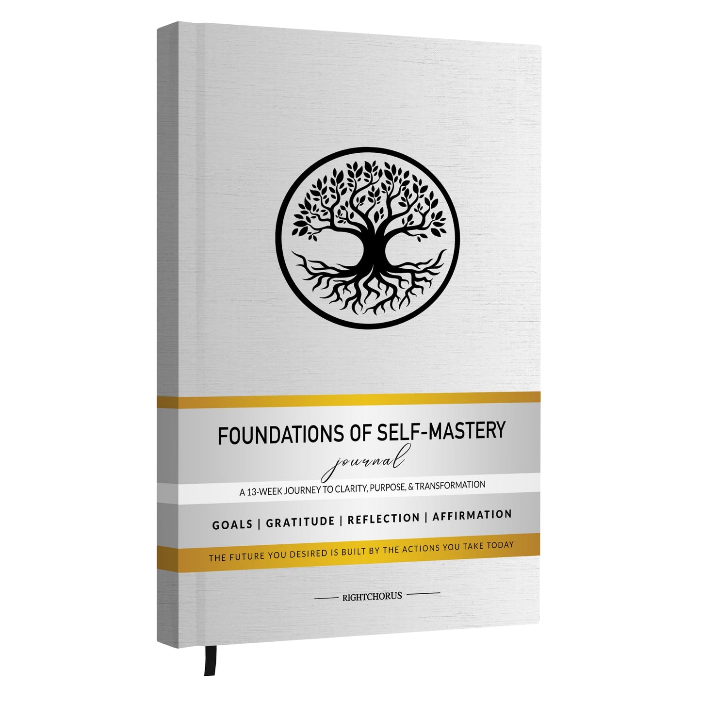 Foundations of Self Mastery Journal – Guided Daily Planner for Men & Women | Goal Setting, Gratitude, Manifestation, Affirmation, Reflection, Mindfulness, Productivity & Personal Growth (White)