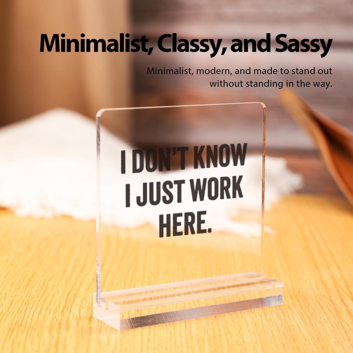 I Don’t Know I Just Work Here Sarcastic Gifts For Coworkers Officemates Sarcasm Funny Acrylic Desk Sign Decor Square Shaped Clear Home Office Desk Decor with Acrylic Stand 3.9 x 3.9 inch Transparent