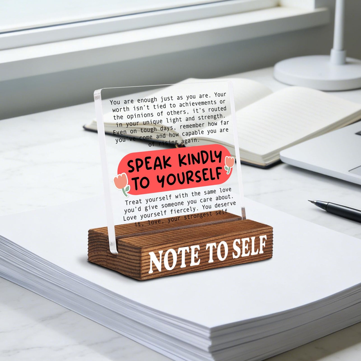 Inspirational Desk Decor with Positive Reminder, Speak Kindly to Yourself Acrylic Sign with Rustic Wood Base, Encouragement Gift for Home Office Coworker Friend SNOTE9