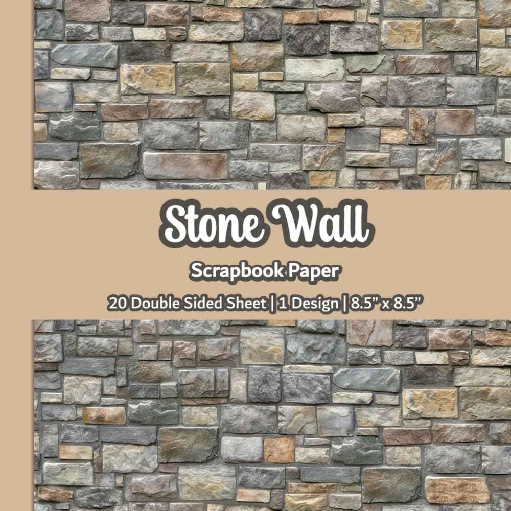 Stone wall Scrapbook Paper: Brick Texture Scrapbook Paper | 1 Design | 20 Double Sided Non Perforated Decorative Paper Craft For Craft Projects, Card ... Mixed Media Art and Junk Journaling | Vol.4