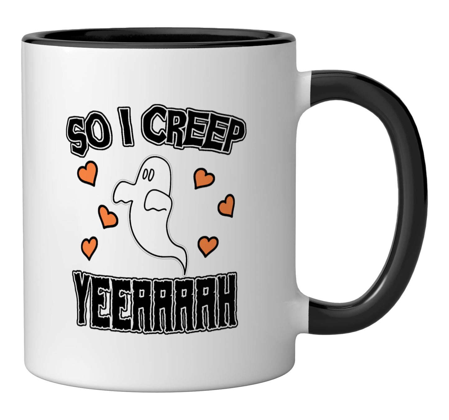 Funny So I Creep Ghost Halloween Sarcastic Spooky Art Ceramic Mug, Black/White