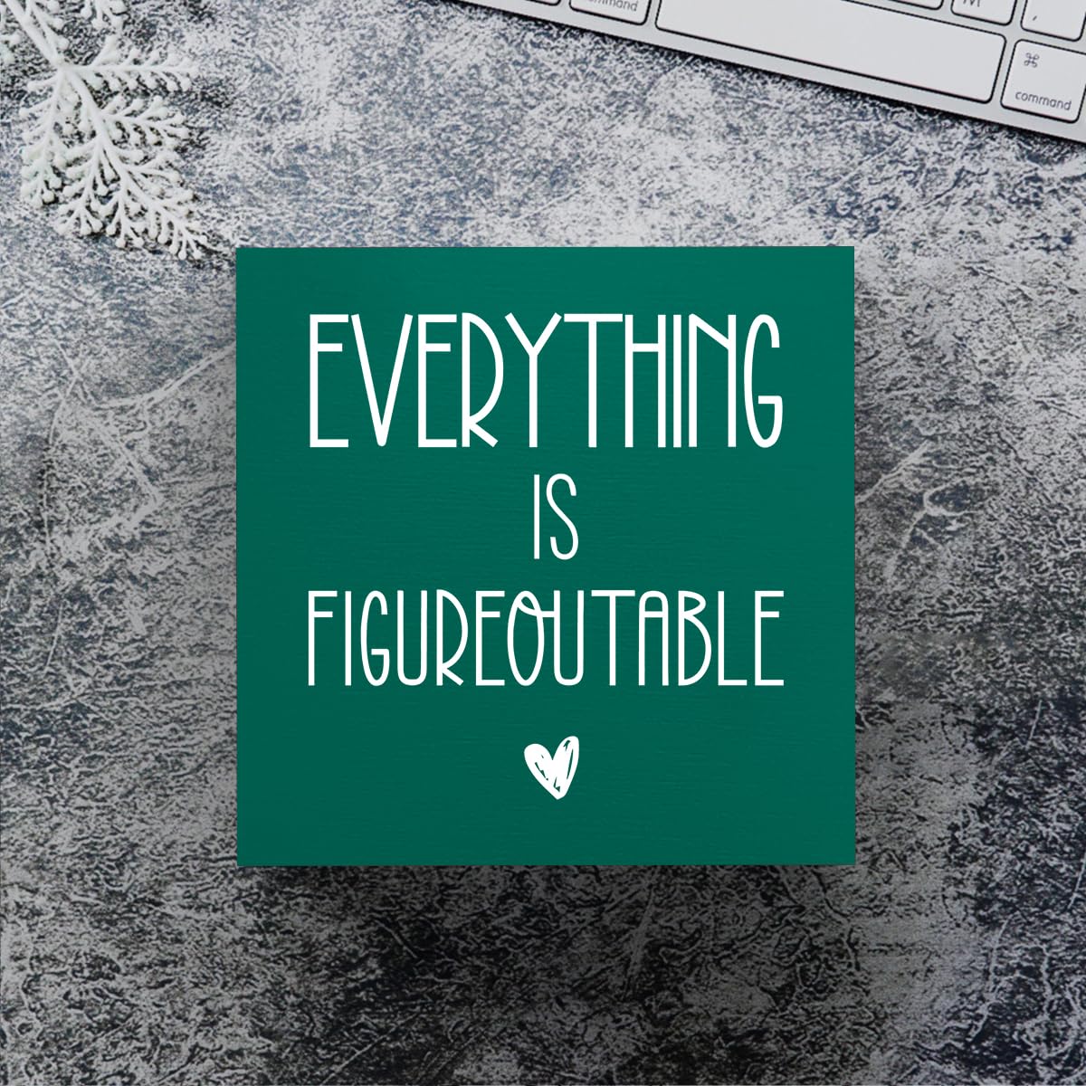 Everything Is Figureoutable Sign Decorative Home Office Desk Decor Inspiration Gift Square Desk Decor Decorations for Tabletop Bookshelf Library 5 x 5 Inches (Green)