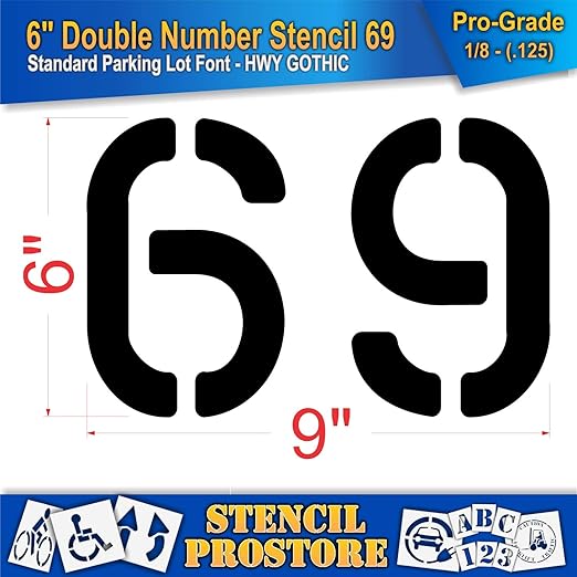 Pavement, Curb, and WheelStop Stencils - 6 inch Double Number Stencil - (69) - 6" x 9" x 1/8" (128 mil) - Pro-Grade