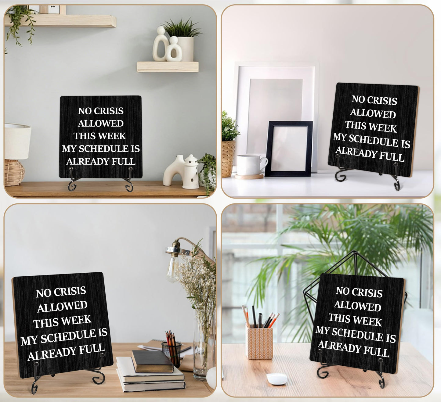 Humorous Work Gift - No Crisis Allowed This Week My Schedule Is Already Full, 5.1 x 5.1 Inch Wood Plaque With Stand, Funny Office Desk Decor for Women Men Coworker Boss Team Manager Director (XB04)