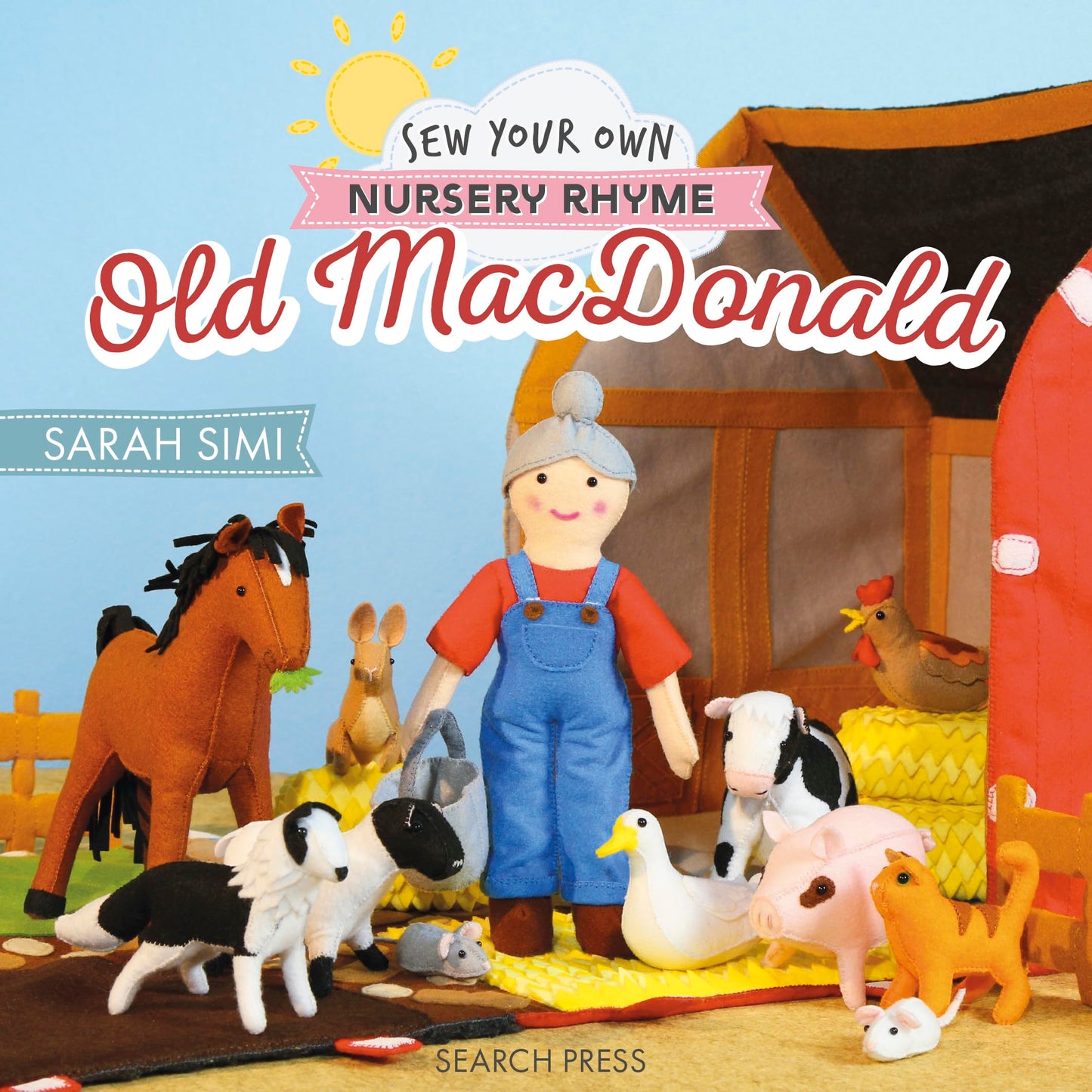 Sew Your Own Nursery Rhyme: Old MacDonald