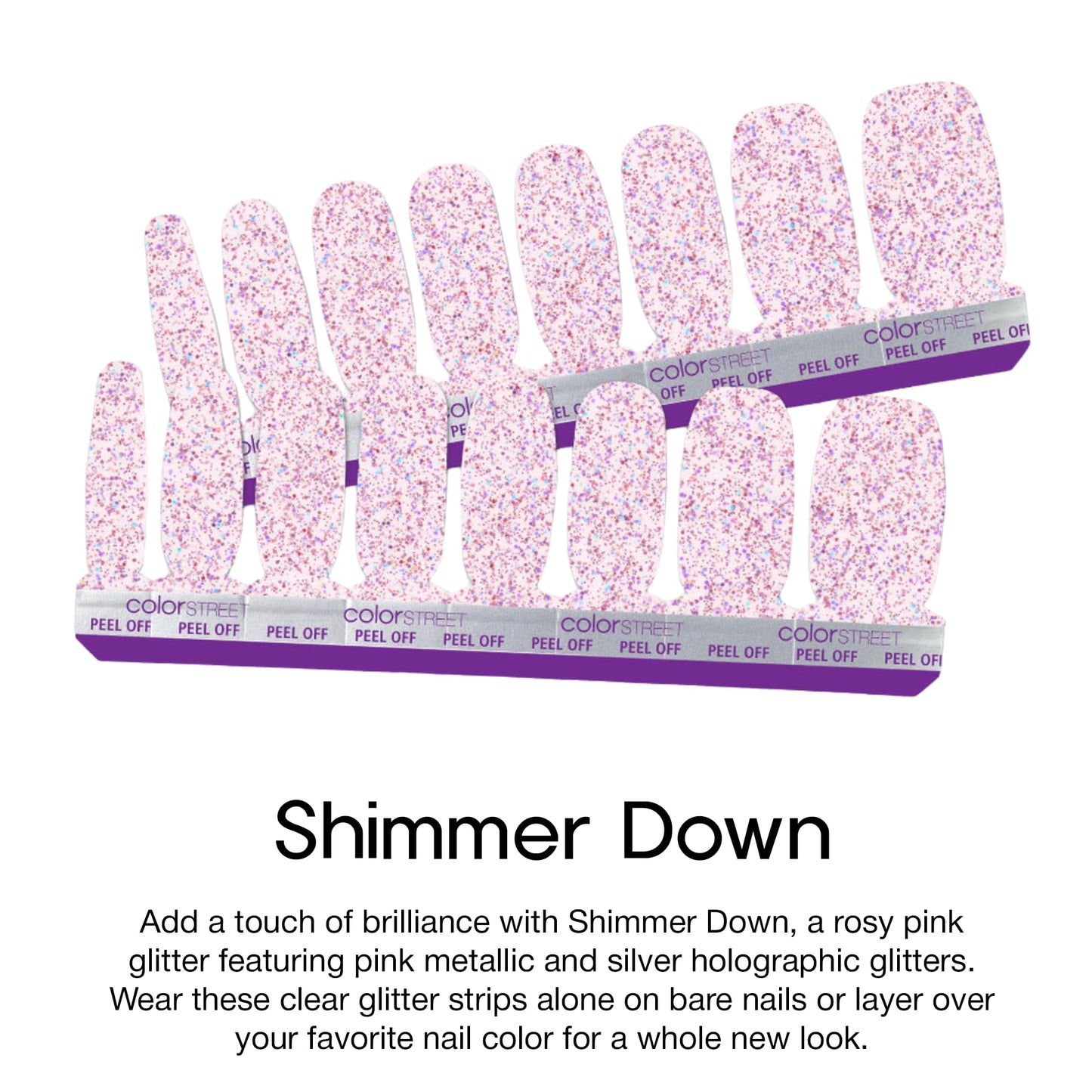Color Street Shimmer Down Nail Strips - Rosy Pink Glitter with Metallic Pink & Silver Holographic Glitters, 16 Double-Ended Nail Strips for Easy Manicures, Wear Alone or Over Any Nail Color.